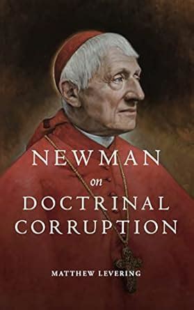 Newman on Doctrinal Corruption eBook : Levering, Matthew: Amazon.in: Books