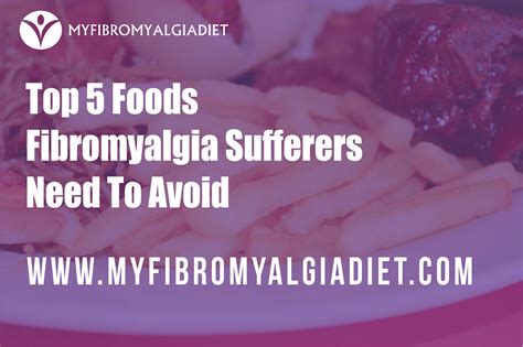 Top 5 Foods Fibromyalgia Sufferers Need To Avoid - My Fibromyalgia Diet