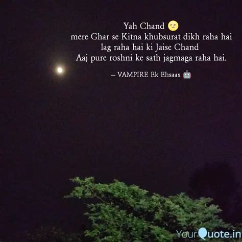 Yah Chand 🌝 mere Ghar s... | Quotes & Writings by VAMPIRE Ek Ehsaas 🧛 ...