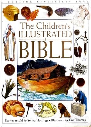 The Childrens Illustrated Bible: Buy The Childrens Illustrated Bible by ...