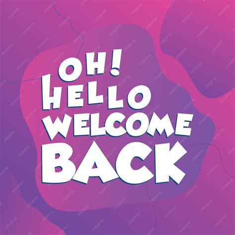 Premium Vector | Hello , we are back welcome again, we are open, welcome back, social media ...