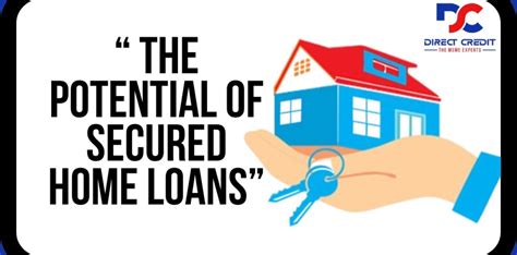 Secured Home Loans: Benefits, Eligibility | Direct Credit