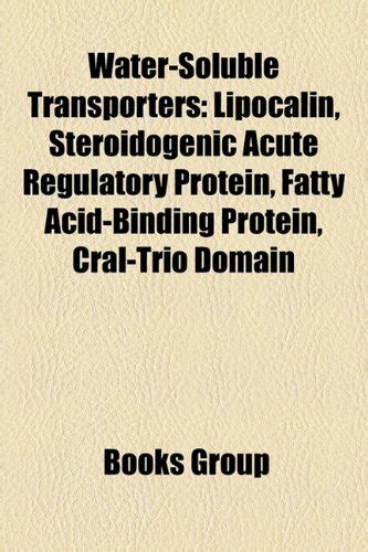 Water-Soluble Transporters: Lipocalin, Steroidogenic Acute Regulatory ...