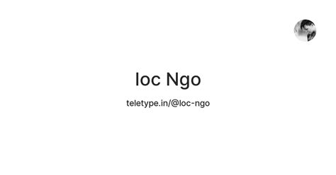 loc Ngo — Teletype