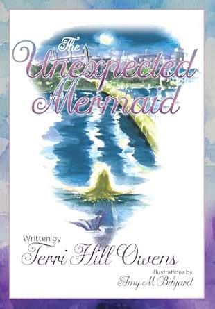 The Unexpected Mermaid eBook : Owens, Terri Hill, Bilyard, Amy M ...
