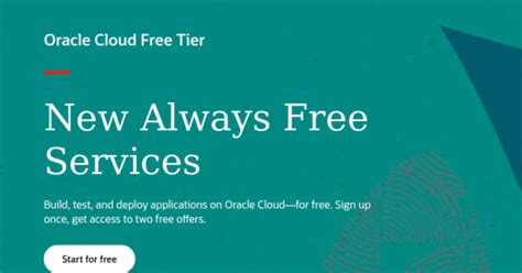 Oracle Cloud 免费Tier - Always 免费Services + $300 in 免费credits.