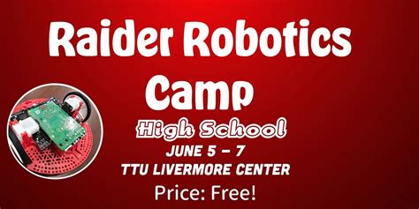 Raider Robotics Commuter Camp - High School, Livermore Center, Lubbock ...