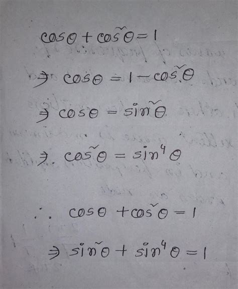if cos theta + cos square theta is equals to 1 prove that sin square ...