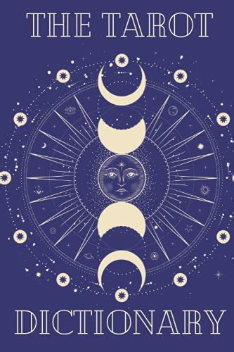 Buy The Tarot Card Dictionary & Compendium - tarot card reading guide ...