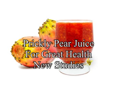 Prickly Pear Juice for Liver Disease, Fatigue, Diabetes, Cholesterol ...
