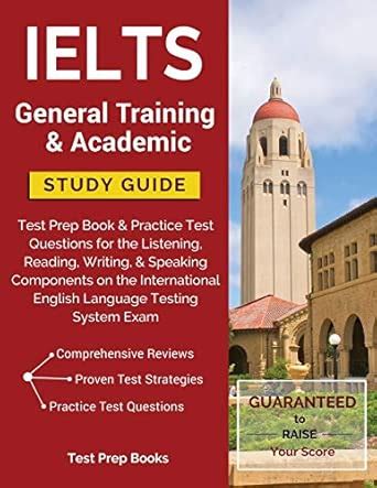 Ielts General Training & Academic Study Guide: Test Prep Book ...