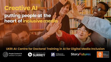 UKRI CDT in AI for Digital Media Inclusion - Showcase & Collaboration ...
