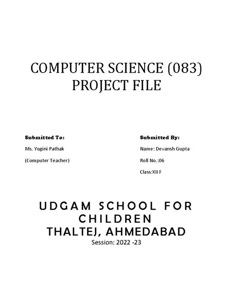 Comouter project File - Devansh Gupta final - COMPUTER SCIENCE (083 ...
