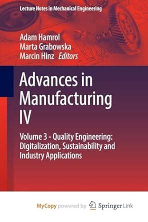 Buy Advances in Manufacturing IV: Volume 3 - Quality Engineering ...