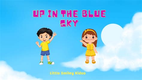 Up in the Blue Sky Rhyme | Kid's Rhymes | Children Rhymes - YouTube