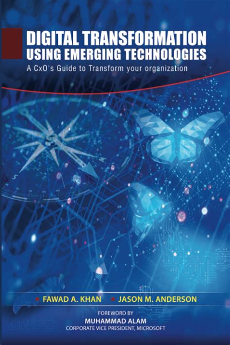 Buy Digital Transformation using Emerging Technologies: A CxO's Guide ...