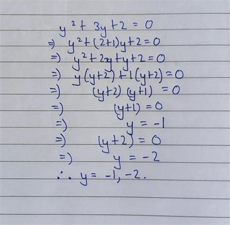 y2+3y+2=0 is quadratic eqations given - Brainly.in