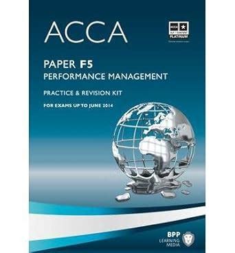 [(ACCA - F5 Performance Management: Revision Kit)] [by: BPP Learning ...