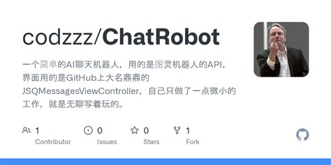 GitHub - codzzz/ChatRobot: 一个简单的AI聊天机器人，用的是图灵机器人的API，界面用的是GitHub上大名鼎鼎的 ...