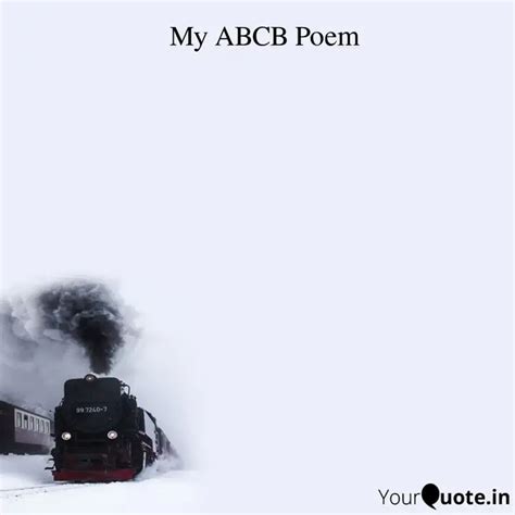 My ABCB Poem | Quotes & Writings by YourQuote Baba | YourQuote