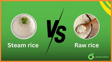 Steam rice vs Raw rice - Know the Difference [2024]