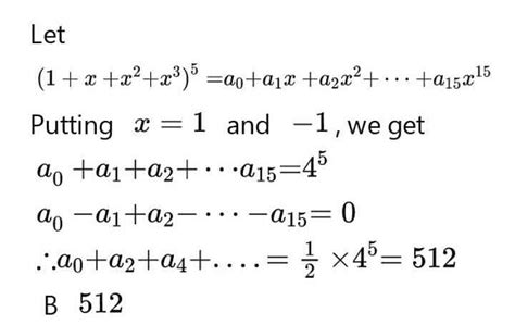 In the expansion of (1+x+x2+x3)5 the sum of coefficients of even powers ...