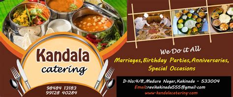 KANDALA CATERING in MADHURA NAGAR, Landmark : Near Gokulam Temple Road ...
