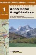 ANSO-ECHO, ARAGÜES-JASA (INCLUYE MAPA) (2ª ED.) | AGUSTIN TOMICO ALIQUE ...