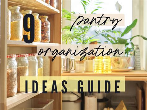 The Ultimate Guide to Pantry Organization: Transform Your Kitchen with ...
