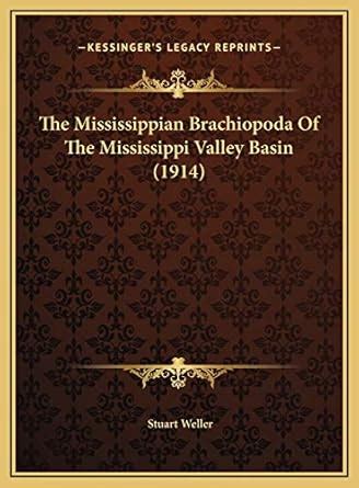 Buy The Mississippian Brachiopoda of the Mississippi Valley Basin (1914 ...