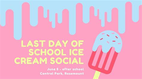 Last Day of School Ice Cream Party!, Rosemount Central Park, 5 June ...