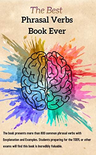 The Best Phrasal Verbs Book Ever: Speak English fluently and ...