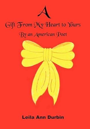 Buy A Gift From My Heart to Yours: By an American Poet Book Online at ...