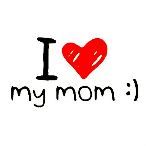 Download HD I Love You Mom Transparent Background Png - Love My Dad Png ...