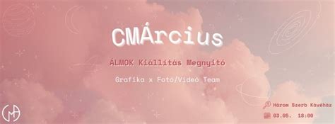 ÁLMOK Kiállítás megnyitó - Grafika x Fotó/Videó Team // CMÁrcius 2025 ...