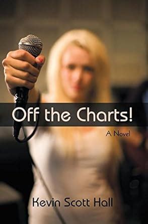 Off the Charts!: A Novel eBook : Hall, Kevin Scott: Amazon.in: Kindle Store