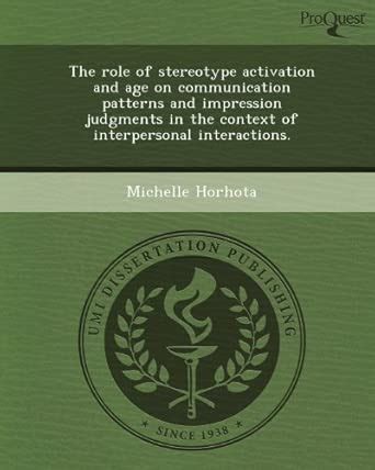 Buy The Role of Stereotype Activation and Age on Communication Patterns ...