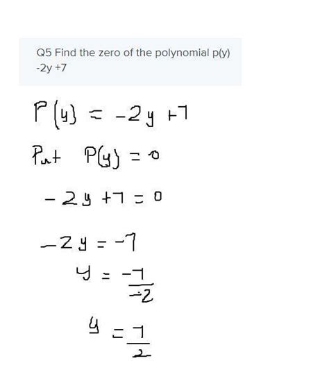 Q5 Find the zero of the polynomial p(y) -2y +7 - Brainly.in