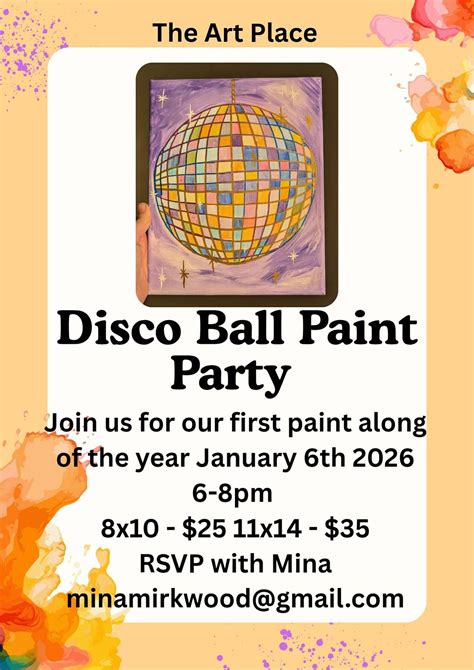 Disco Ball Paint Party , 124 E. Lee Hwy, Chilhowie, VA, 6 January 2026 ...