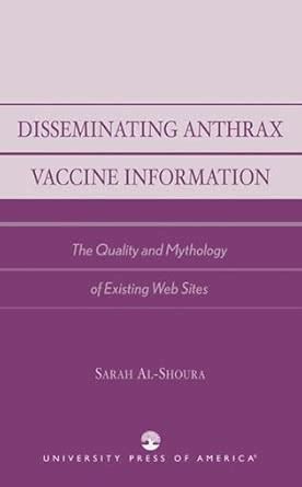 Buy Disseminating Anthrax Vaccine Information: The Quality and ...