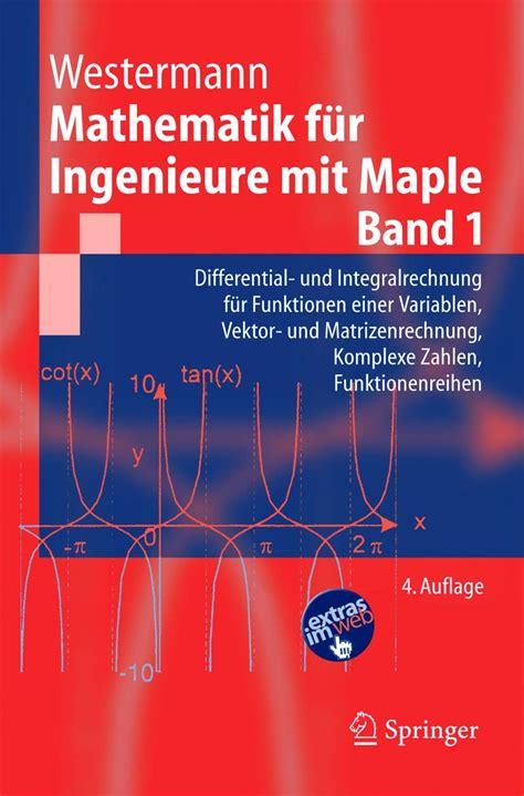 Mathematik Fur Ingenieure MIT Maple.: Band 1: Differential- Und ...