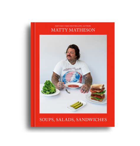 Matty Matheson: Soups, Salads, Sandwiches by Matty Matheson Book ...