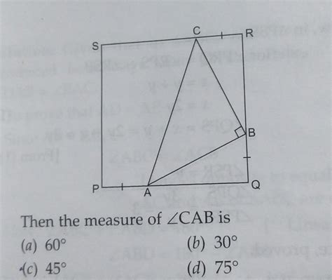 1. In the given figure, PQRS is a square. A, B and C are points on PQ ...