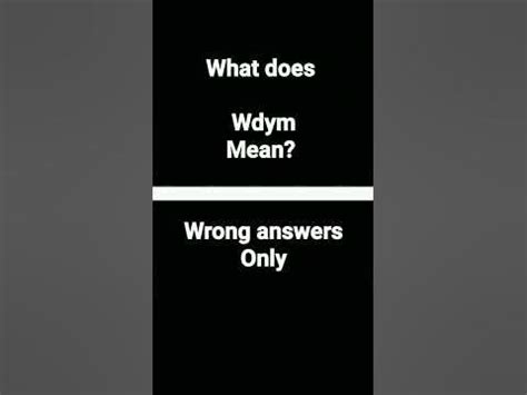 What does Wdym Mean? - YouTube