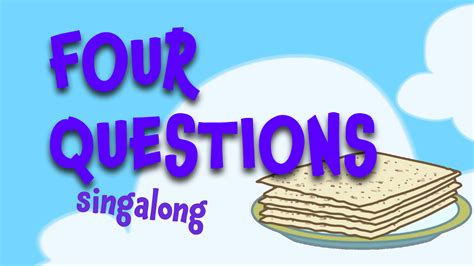 4 Questions Pesach