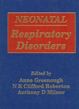 Buy Neonatal Respiratory Disorders Book Online at Low Prices in India ...