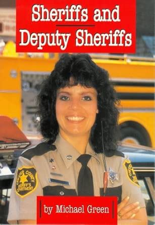 Sheriffs and Deputy Sheriffs (Law Enforcement) : Green, Michael: Amazon ...