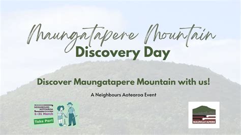 Maungatapere Mountain Discovery Day: A Neighbours Aotearoa Event ...