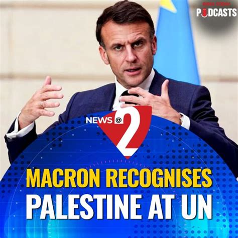 23rd September: France Recognises Palestine At UN; Kolkata Floods Kill ...
