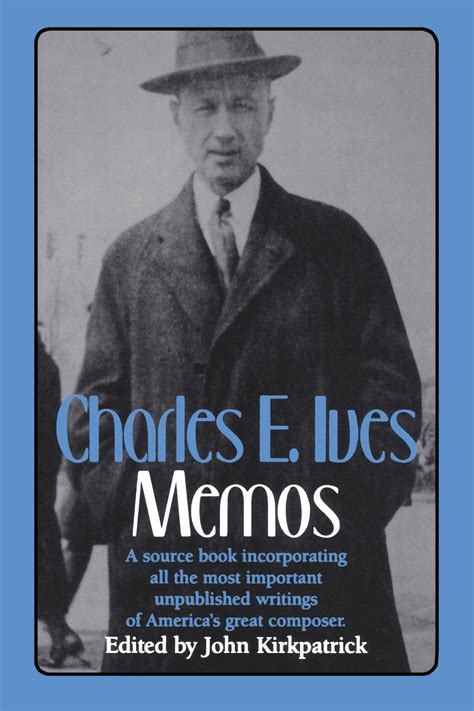Charles E. Ives: Memos - Song of America Song of America